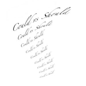 Could-vs-Should